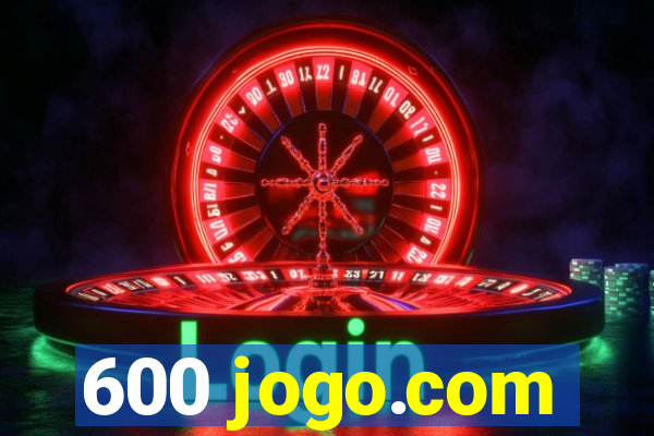 600 jogo.com